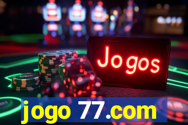 jogo 77.com
